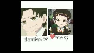 becky or damian?#anyaforger #anyaforger #anime #anya #anyaedit #cute #edit #damian #kawaii #becky