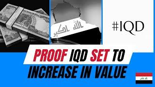 Proof the IQD Is Set to Increase in Value! #IraqiDinar #iqd