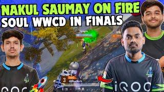 iQOOSoul Aggressive WWCD in Finals  SouL Nakul & Saumay on Fire  Manya Reflex  Team SouL 