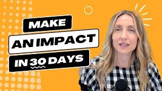 How CMOs/VPs Can Make an Impact in 30 Days