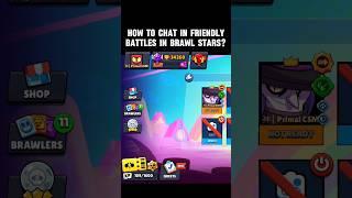 How to chat in friendly battles in Brawl Stars??, #brawlstars #primalcsmgaming #contentcreator