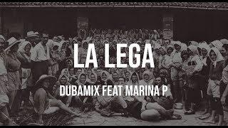 DUBAMIX ft. MARINA P - La Lega (Lyrics & Translation)