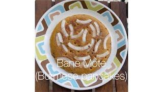 Bane Mote // Burmese healthy pancakes.