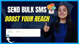 Bulk SMS Services: Send Unlimited Bulk SMS - Boost Your Reach in 2024