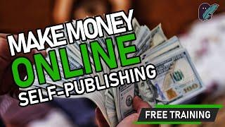 How to Make Money Online Self-Publishing Without being an Author - FREE Training Day 1 (KDP Amazon)