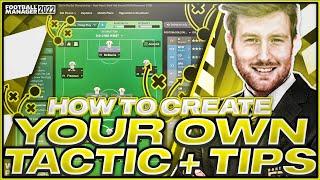 FM22 | HOW TO CREATE YOUR OWN TACTIC AND TIPS!