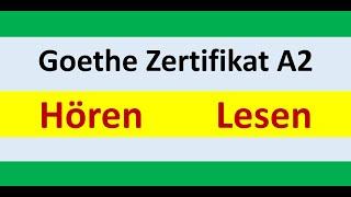 Goethe Zertifikat A2 Hören, Lesen Modelltest mit Lösung am Ende || Vid - 151