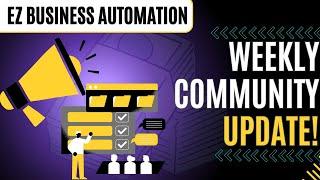 EZ Business Automation Community Update | Dec 19, 2024