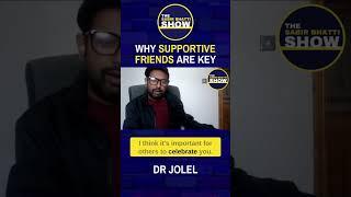 Why Supportive Friends Are Key: Dr Jolel – The Sabir Bhatti Show #shorts