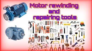 MOTOR REWINDING AND REPAIRING TOOLS /ELECTRICAL TOOLS