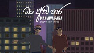 Man awa para | මං ආව පාර  - DropC Ramone X @Z30K10  | Azim Ousman ( Official Animation Video)