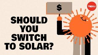 Should you switch to solar? - Shannon Odell