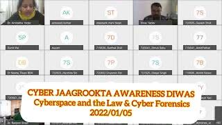 CYBER JAAGROOKTA AWARENESS DIWAS Cyberspace and the Law & Cyber Forensics 2022/01/05