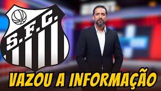 VAZOU A INFORMAÇÃO! TERÇA AGITADA NO SANTOS! NOTICIAS DO SANTOS! ULTIMAS NOTICIAS DO SANTOS