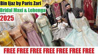 Bin Ijaz by Paris Zari / Bridal Maxi & Lehenga 2025 / Party Wear / Wedding Dress 2025 / BIG SALE