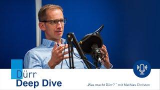 Dürr Deep Dive Episode 1 - Was macht Dürr?