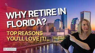 Top Reasons to Retire in Florida: Tax Breaks, Beaches, & Better Living in Jacksonville