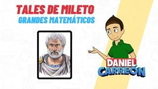 BIOGRAFIA TALES DE MILETO - Grandes Matemáticos