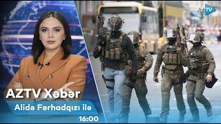 Alidə Fərhadqızı ilə AZTV XƏBƏR (16:00) | 20.10.2024