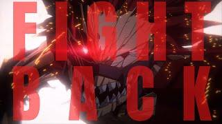 My Hero Academia // Fight Back「AMV」