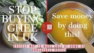 How to make ghee from unsalted butter in UK way cheaper than store-bought I Homemade ghee in 2020 UK