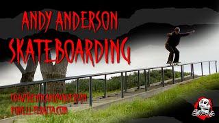 Powell Peralta Presents: Andy Anderson Skateboarding