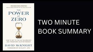 The Power of Zero: How to Get to the 0% Tax Bracket and Transform Your Retirement by David McKnight