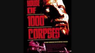 Rob Zombie-House of a 1000 Corpses Song