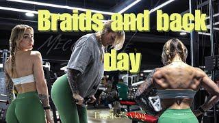 Braids and Back day Vlog