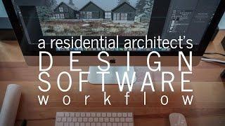 A Residential Architect's Workflow - Design Software