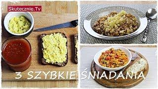 3 szybkie i pożywne śniadania na ciepło :: Skutecznie.Tv [HD]