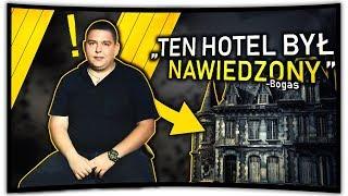 TEN HOTEL BYŁ NAWIEDZONY! - PRZERAŻAJĄCA HISTORIA BOGASA