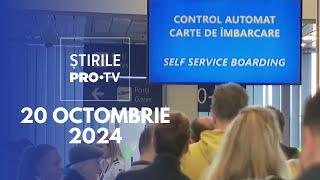 Știrile PRO TV - 20 Octombrie 2024