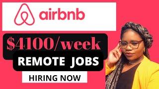 Remote Jobs $4100 per week with Airbnb | Work from Home Jobs 2023