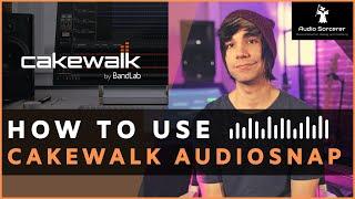 Cakewalk Tutorial | BandLab | How To Perfect Your Performance Using AudioSnap!