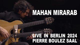 Mahan Mirarab Sextet - Full Concert, Berlin 2024 at Pierre Boulez Saal