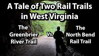 Cycling the Greenbrier River and North Bend Trails: A Tale of Two Rail Trails in West Virginia