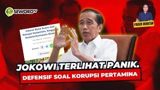 Alifurrahman: JOKOWI TERLIHAT PANIK, DEFENSIF SOAL KORUPSI PERTAMINA