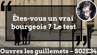 Usul. Êtes-vous un vrai bourgeois ? Le test