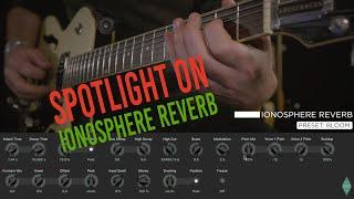 KEMPER PROFILER  - Spotlight on IONOSPHERE Reverb