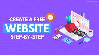 How to Start a Free Website in Blogger (For Beginners )