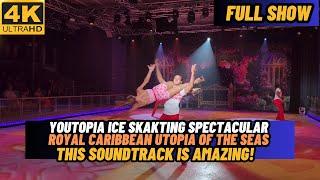 Youtopia Ice Skating Show | Royal Caribbean Utopia of the Seas | A MUST WATCH