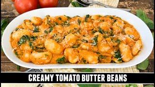 Creamy Tomato Butter Beans | Packed with GOODNESS & Easy to Make