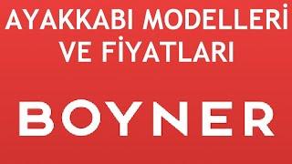 Boyner Ayakkabı Modelleri ve Fiyatları