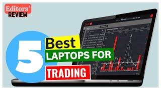 5 Best Laptops for Trading 2024 - [Editors' Review]