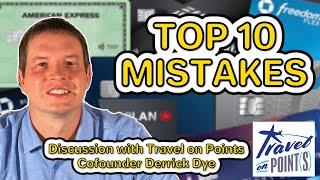 Top 10 Mistakes by Credit Card Beginners - How to Avoid Mistakes with Points and Miles