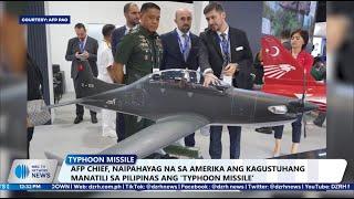 AFP chief, naipahayag na sa Amerika ang kagustuhang manatili sa Pilipinas ang ‘Typhoon Missile’