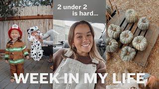 WEEK IN MY LIFE as a SAHM of 2 under 2... a *real, raw, & HARD week*