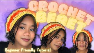 Easy Crochet Beret Tutorial | Beginner Friendly | Detailed