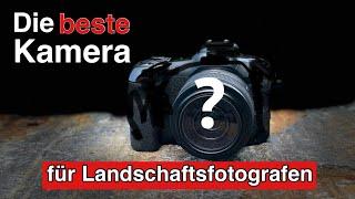 Welche ist die beste Kamera für die Landschaftsfotografie?